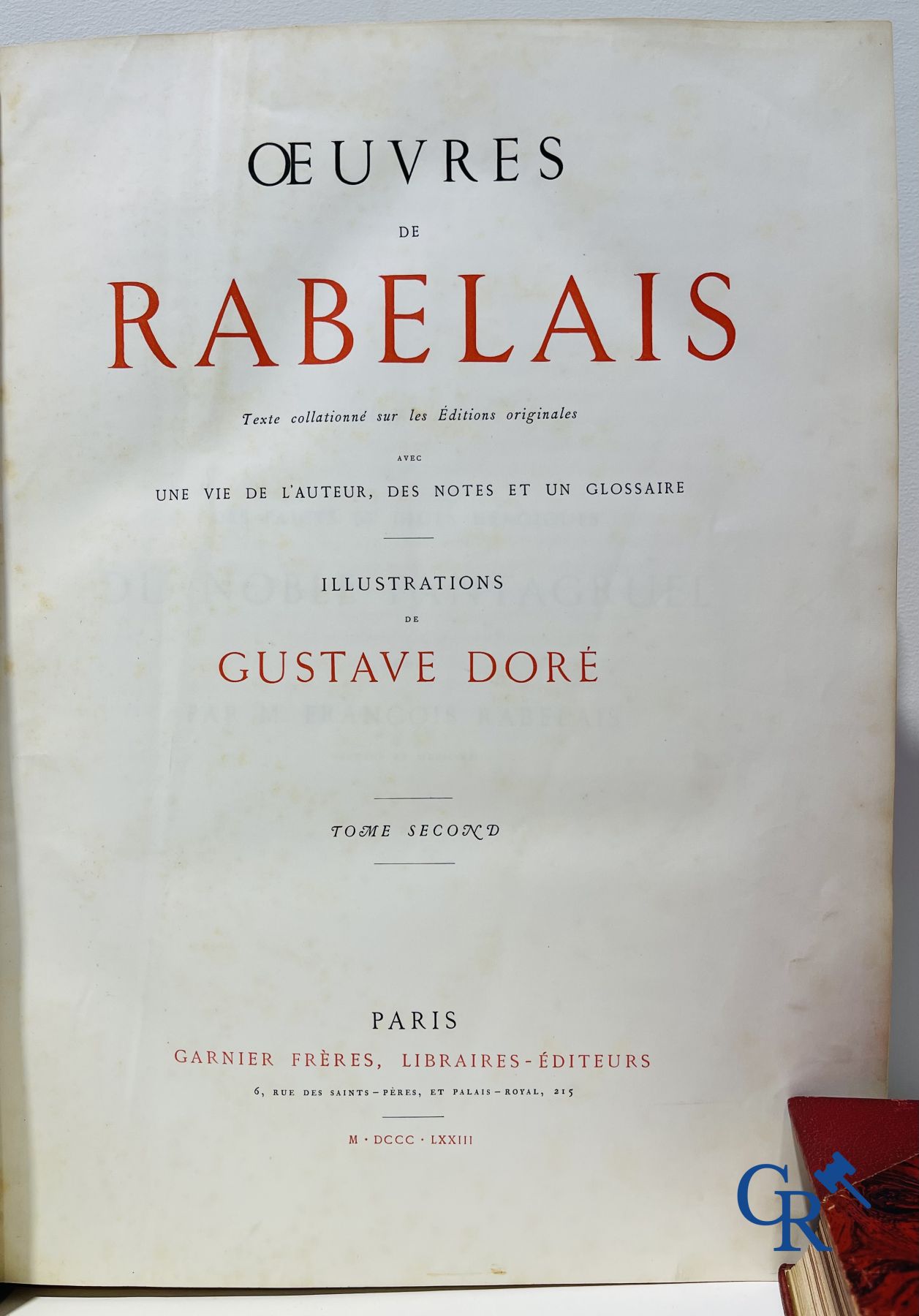 Livres : Rabelais François, Œuvres de Rabelais, Illustrations de Gustave Doré. Dante Alighieri, La Divina Commedia.
